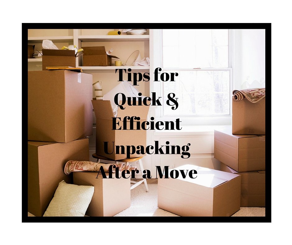 Tips for Quick & Efficient Unpacking After a Move (1)